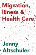 Cover: Migration, Illness and Healthcare - Red Globe Press