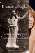 Cover: I Blame Dennis Hopper - Flatiron Books