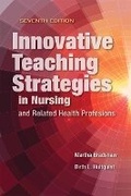 Cover: Innovative Teaching Strategies in Nursing and Related Health Professions - Jones and Bartlett Publishers, Inc