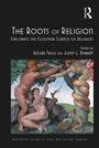 Cover: The Roots of Religion - Routledge