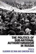 Cover: The Politics of Sub-National Authoritarianism in Russia - Routledge