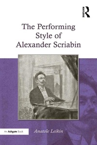 Abbildung von: The Performing Style of Alexander Scriabin - Routledge
