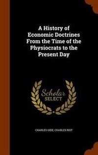 Enlarge image Cover: A History of Economic Doctrines from the Time of the Physiocrats to the Present Day - Arkose Press