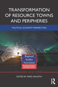 Abbildung von: Transformation of Resource Towns and Peripheries - Routledge