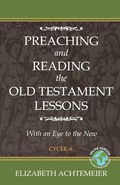 Cover: Preaching and Reading the Old Testament Lessons with an Eye to the New, Cycle a - CSS Publishing Company