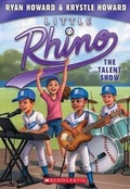 Cover: The Talent Show (Little Rhino #4) - Scholastic Paperbacks