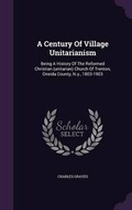 Cover: A Century Of Village Unitarianism - Palala Press