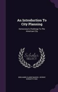 Enlarge image Cover: An Introduction To City Planning - Palala Press