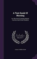 Cover: A Text-book Of Nursing - Palala Press