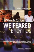 Cover: Where Once We Feared Enemies - CSS Publishing Company