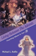 Cover: Living Between the Advents - CSS Publishing Company