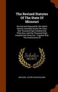 Cover: The Revised Statutes of the State of Missouri - Arkose Press