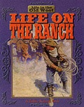 Cover: Life on the Ranch - Crabtree Publishing Co,Canada