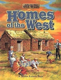 Abbildung von: Homes of the West - Crabtree Publishing Co,Canada