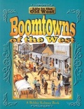 Cover: Boomtowns of the West - Crabtree Publishing Co,Canada