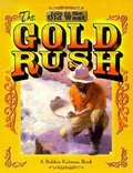 Cover: The Gold Rush - Crabtree Publishing Co,Canada