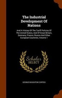 Enlarge image Cover: The Industrial Development Of Nations - Arkose Press
