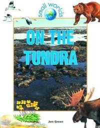 Enlarge image Cover: On the Tundra - Crabtree Publishing Co,US