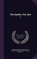 Cover: The Garden, You And I - Palala Press