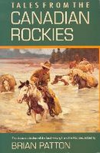 Abbildung von: Tales from the Canadian Rockies - McClelland & Stewart Inc.