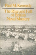 Cover: The Rise and Fall of British Naval Mastery - PALGRAVE