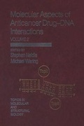 Cover: Molecular Aspects of Anticancer Drug-DNA Interactions - PALGRAVE