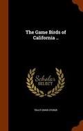 Cover: The Game Birds of California .. - Arkose Press