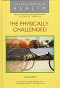 Cover: Physically Challenged - Chelsea House Publishers