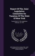 Cover: Report Of The Joint Legislative Committee On Taxation Of The State Of New York - Palala Press