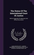 Cover: The Status Of The International Court Of Justice - Palala Press
