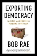 Cover: Exporting Democracy - McClelland & Stewart Inc.