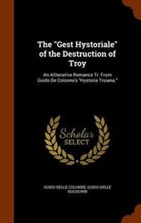 Enlarge image Cover: The Gest Hystoriale of the Destruction of Troy - Arkose Press