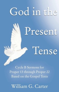 Enlarge image Cover: God in the Present Tense - CSS Publishing Company