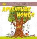 Cover: Adventure Homes - Crabtree Publishing Co,US