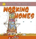 Cover: Working Homes - Crabtree Publishing Co,US