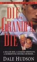 Cover: Die, Grandpa, Die - Pinnacle Books