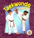 Cover: Taekwando In Action - Crabtree Publishing Co,Canada
