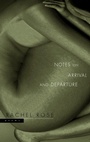 Cover: Notes on Arrival and Departure - McClelland & Stewart Inc.