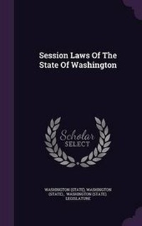 Enlarge image Cover: Session Laws of the State of Washington - Palala Press