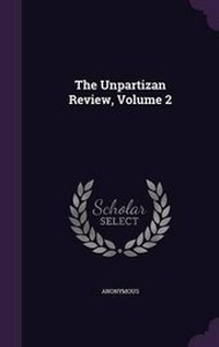 Bild: The Unpartizan Review, Volume 2 - Palala Press