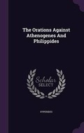 Cover: The Orations Against Athenogenes and Philippides - Palala Press