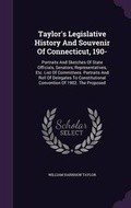 Cover: Taylor's Legislative History and Souvenir of Connecticut, 190- - Palala Press