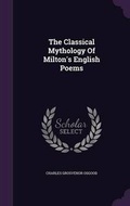 Cover: The Classical Mythology of Milton's English Poems - Palala Press