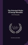 Cover: The Principal Works of George Meredith - Palala Press