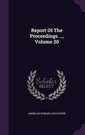 Cover: Report of the Proceedings ..., Volume 20 - Palala Press