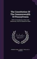 Cover: The Constitution Of The Commonwealth Of Pennsylvania - Palala Press