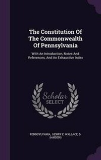 Enlarge image Cover: The Constitution Of The Commonwealth Of Pennsylvania - Palala Press
