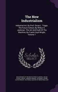 Enlarge image Cover: The New Industrialism - Palala Press