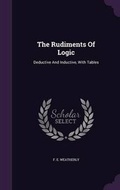 Cover: The Rudiments of Logic - Palala Press