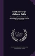 Cover: The Kearsarge-alabama Battle - Palala Press